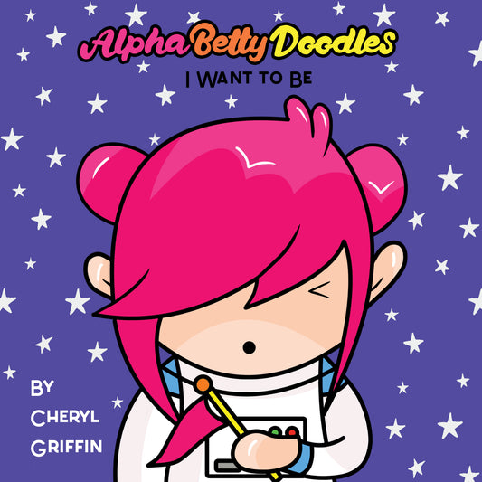 AlphaBetty Doodles: I Want to Be